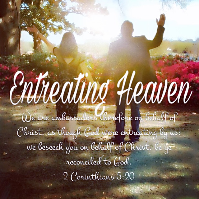 Entreating Heaven