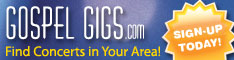 Visit  Gospel Gigs and find Southern Gospel concerts in your  area